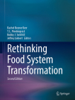 Rethinking Food System Transformation By Rachel Bezner Kerr (Editor), T. L. Pendergrast (Editor), Bobby J. Smith II (Editor) Cover Image