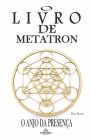 O Livro de Metatron O Anjo da Presença By Max Stone Cover Image