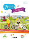Paris for Kids: Great Ideas for Making the Most of Paris with Your Kids By Editions Du Chêne Cover Image