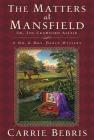 The Matters at Mansfield: Or, The Crawford Affair (Mr. and Mrs. Darcy Mysteries #4) Cover Image