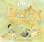 The Box Cars By Robert Vescio, Cara King (Illustrator) Cover Image