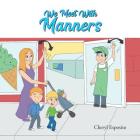We Meet with Manners By Cheryl Esposito Cover Image