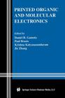 Printed Organic and Molecular Electronics By Daniel R. Gamota (Editor), Paul Brazis (Editor), Krishna Kalyanasundaram (Editor) Cover Image