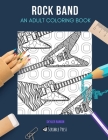 Rock Band: AN ADULT COLORING BOOK: Guitar & Drums - 2 Coloring Books In 1 By Skyler Rankin Cover Image