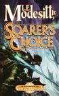Soarer's Choice: The Sixth Book of the Corean Chronicles Cover Image