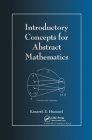 Introductory Concepts for Abstract Mathematics Cover Image