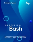 Mastering Bash: Your All-in-One Resource for Linux Shell Scripting Cover Image