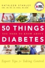 50 Things You Need to Know about Diabetes: Expert Tips for Taking Control Cover Image