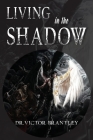 Living in the Shadow Cover Image