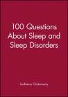 100 Questions about Sleep and Sleep Disorders By Sudhansu Chokroverty Cover Image
