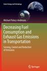 Decreasing Fuel Consumption and Exhaust Gas Emissions in Transportation: Sensing, Control and Reduction of Emissions (Green Energy and Technology) Cover Image