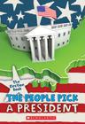 The Election Book: The People Pick a President By Carolyn Jackson (Text by (Art/Photo Books)) Cover Image