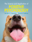 The Science and Application of Positive Psychology By Jennifer S. Cheavens, David B. Feldman Cover Image