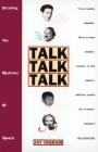 Talk Talk Talk: Decoding the Mysteries of Speech By Jay Ingram Cover Image