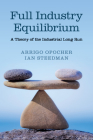 Full Industry Equilibrium: A Theory of the Industrial Long Run Cover Image