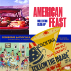 American Feast: Cookbooks and Cocktails from the Library of Congress By Zach Klitzman, Susan Reyburn, Carla D. Hayden (Foreword by) Cover Image