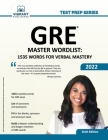 GRE Master Wordlist: 1535 Words for Verbal Mastery (Test Prep) By Vibrant Publishers Cover Image