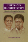 Dred and Harriett Scott: A Family's Struggle For Freedom Cover Image