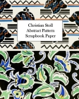 Christian Stoll Abstract Pattern Scrapbook Paper: 20 Sheets: One-Sided Decorative Paper for Decoupage and Collage By Vintage Revisited Press Cover Image