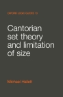 Cantorian Set Theory and Limitation of Size (Oxford Logic Guides #10) Cover Image