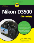 Nikon D3500 for Dummies By Julie Adair King Cover Image