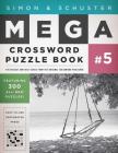 Simon & Schuster Mega Crossword Puzzle Book #5 (S&S Mega Crossword Puzzles #5) By John M. Samson (Editor) Cover Image