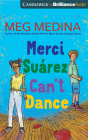 Merci Suárez Can't Dance By Meg Medina, Frankie Corzo (Read by) Cover Image