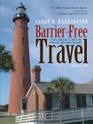 Barrier-Free Travel (Barrier-Free Travel: A Nuts & Bolts Guide for Wheelers & Slow Walker) Cover Image
