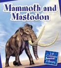 Mammoth and Mastodon (21st Century Junior Library: Dinosaurs and Prehistoric Creat) By Jennifer Zeiger, Timothy Cap (Narrated by) Cover Image