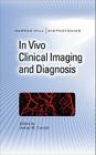 In Vivo Clinical Imaging and Diagnosis By James Tunnell Cover Image