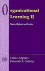 Organizational Learning II: Theory, Method, and Practice (Addison-Wesley Od Series) Cover Image