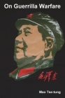 On Guerrilla Warfare By Mao Tse-Tung Cover Image