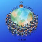 My Blue Family By Elsa Kurt Cover Image