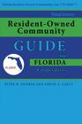 Resident-Owned Community Guide for Florida Cooperatives, 3rd. Edition By Peter M. Dunbar, Ashley E. Gault Cover Image