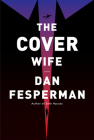The Cover Wife: A novel By Dan Fesperman Cover Image