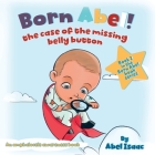 The Case of the Missing Belly Button By Abel Isaac Cover Image