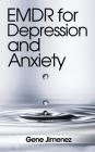EMDR for Depression and Anxiety By Gene Jimenez Cover Image