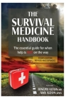 The Survival Medicine Handbook By Lucy Luke Cover Image