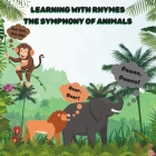 Learning With Rhymes: The Symphony of Animals Cover Image
