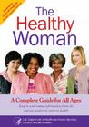 The Healthy Woman: A Complete Guide for All Ages By US Department of Health and Human Servic, Jill Dougherty Cover Image