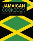 Jamaican Cookbook: Real Jamaican Cooking Done Simply (2nd Edition) By Booksumo Press Cover Image