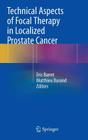 Technical Aspects of Focal Therapy in Localized Prostate Cancer Cover Image