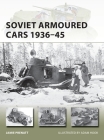 Soviet Armoured Cars 1936–45 (New Vanguard) By Jamie Prenatt, Adam Hook (Illustrator) Cover Image