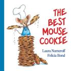 The Best Mouse Cookie Padded Board Book (If You Give...) By Laura Numeroff, Felicia Bond (Illustrator) Cover Image