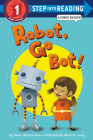 Robot, Go Bot! (Step into Reading Comic Reader) Cover Image