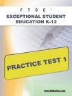 FTCE Exceptional Student Education K-12 Practice Test 1 Cover Image