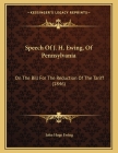 Speech Of J. H. Ewing, Of Pennsylvania: On The Bill For The Reduction Of The Tariff (1846) Cover Image