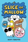 Slice of Mallow Vol. 1 Cover Image