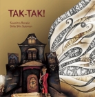 Tak-Tak! (Karadi Tales) By Soumitra Ranade, Shilo Shiv Suleman (Illustrator) Cover Image