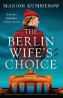 The Berlin Wife's Choice: Completely unmissable WW2 historical fiction based on a true story Cover Image